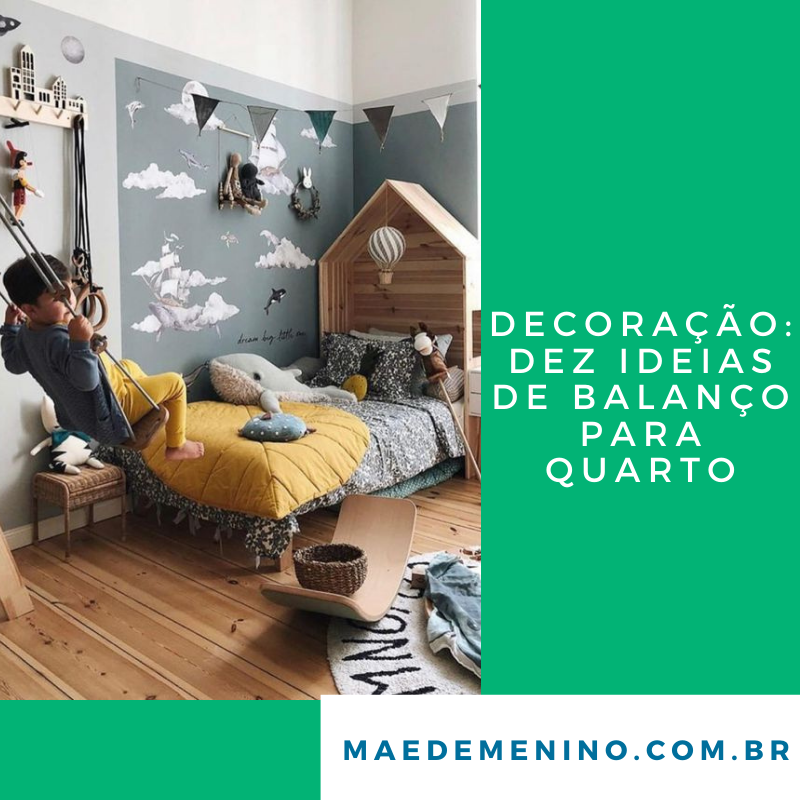 Decoração: dez ideias de balanço para quarto