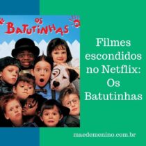 Filmes escondidos no Netflix: Os Batutinhas