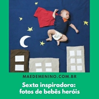 Sexta inspiradora: fotos de bebês heróis