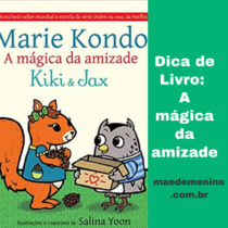 a mágica da amizade