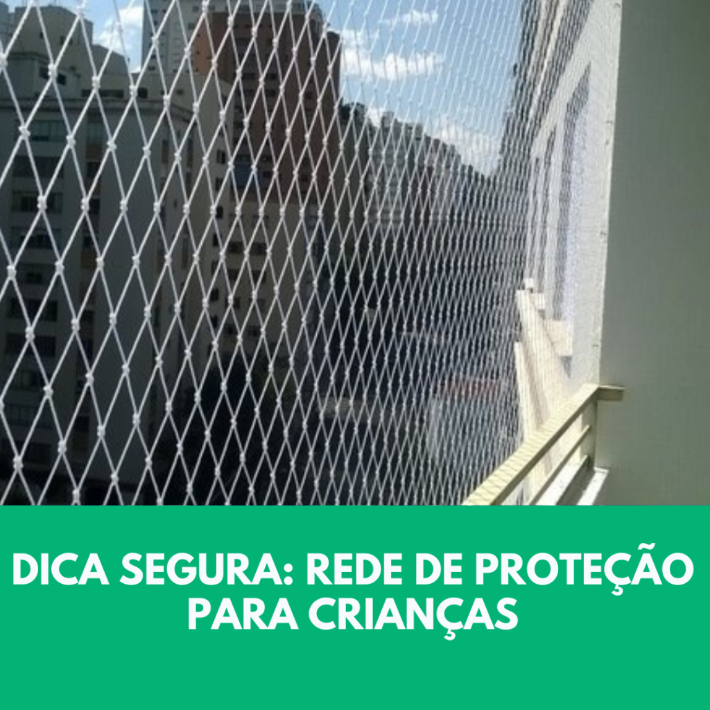 Dica segura: rede de proteção para crianças
